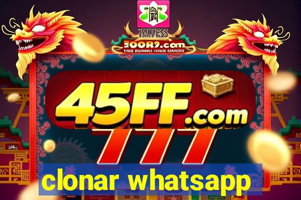 clonar whatsapp